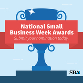 Nomination | Accepting 2018 Small Business Week Award Nominations